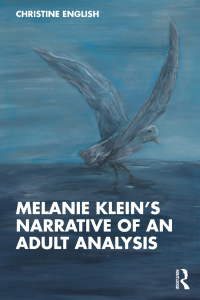 Imagen de portada: Melanie Klein’s Narrative of an Adult Analysis 1st edition 9781032446851