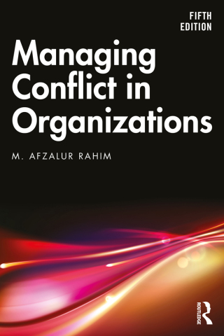 Cover image: Managing Conflict in Organizations 5th edition 9781032258201