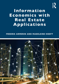 Omslagafbeelding: Information Economics with Real Estate Applications 1st edition 9781032276014