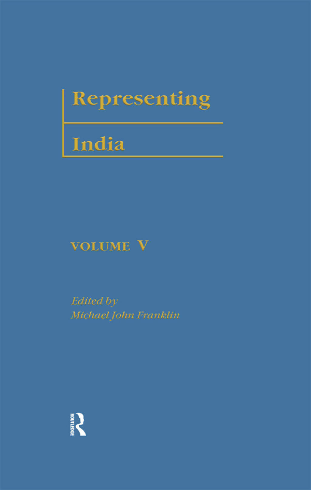 Representing India Volume V 1st Edition