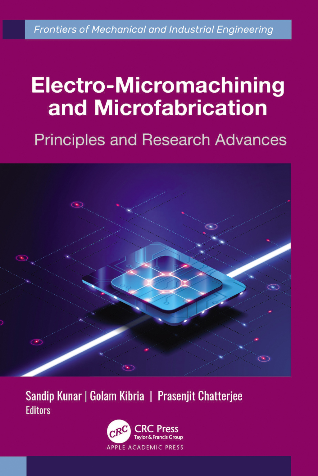Electro-Micromachining and Microfabrication Principles and Research Advances 1st Edition