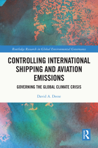Imagen de portada: Controlling International Shipping and Aviation Emissions 1st edition 9781032399645