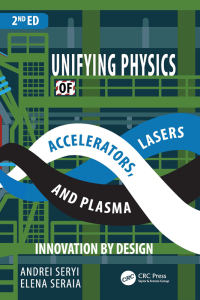 Omslagafbeelding: Unifying Physics of Accelerators, Lasers and Plasma 2nd edition 9781032350356