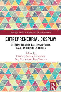 Cover image: Entrepreneurial Cosplay 1st edition 9781032217581
