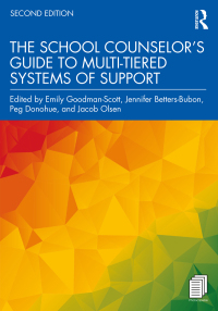 Cover image: The School Counselor’s Guide to Multi-Tiered Systems of Support 2nd edition 9781032307220