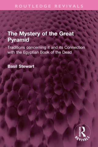 Cover image: The Mystery of the Great Pyramid 1st edition 9781032504933