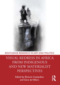 Cover image: Visual Redress in Africa from Indigenous and New Materialist Perspectives 1st edition 9781032368535