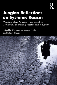 Cover image: Jungian Reflections on Systemic Racism 1st edition 9781032318042