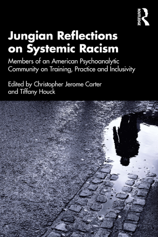 Cover image: Jungian Reflections on Systemic Racism 1st edition 9781032318042