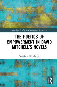 Cover image: The Poetics of Empowerment in David Mitchell’s Novels 1st edition 9781032308586