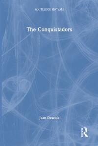 表紙画像: The Conquistadors 1st edition 9781032505565