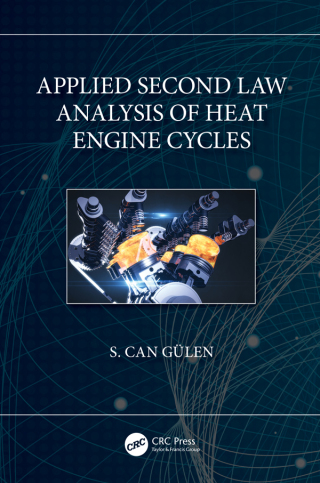 Cover image: Applied Second Law Analysis of Heat Engine Cycles 1st edition 9781032161884
