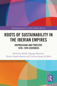 Titelbild: Roots of Sustainability in the Iberian Empires 1st edition 9781032313375