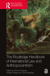 Omslagafbeelding: The Routledge Handbook of International Law and Anthropocentrism 1st edition 9780367858223