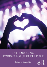 Cover image: Introducing Korean Popular Culture 1st edition 9781032274089