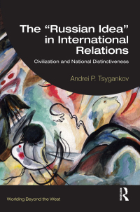 Cover image: The “Russian Idea” in International Relations 1st edition 9781032455600