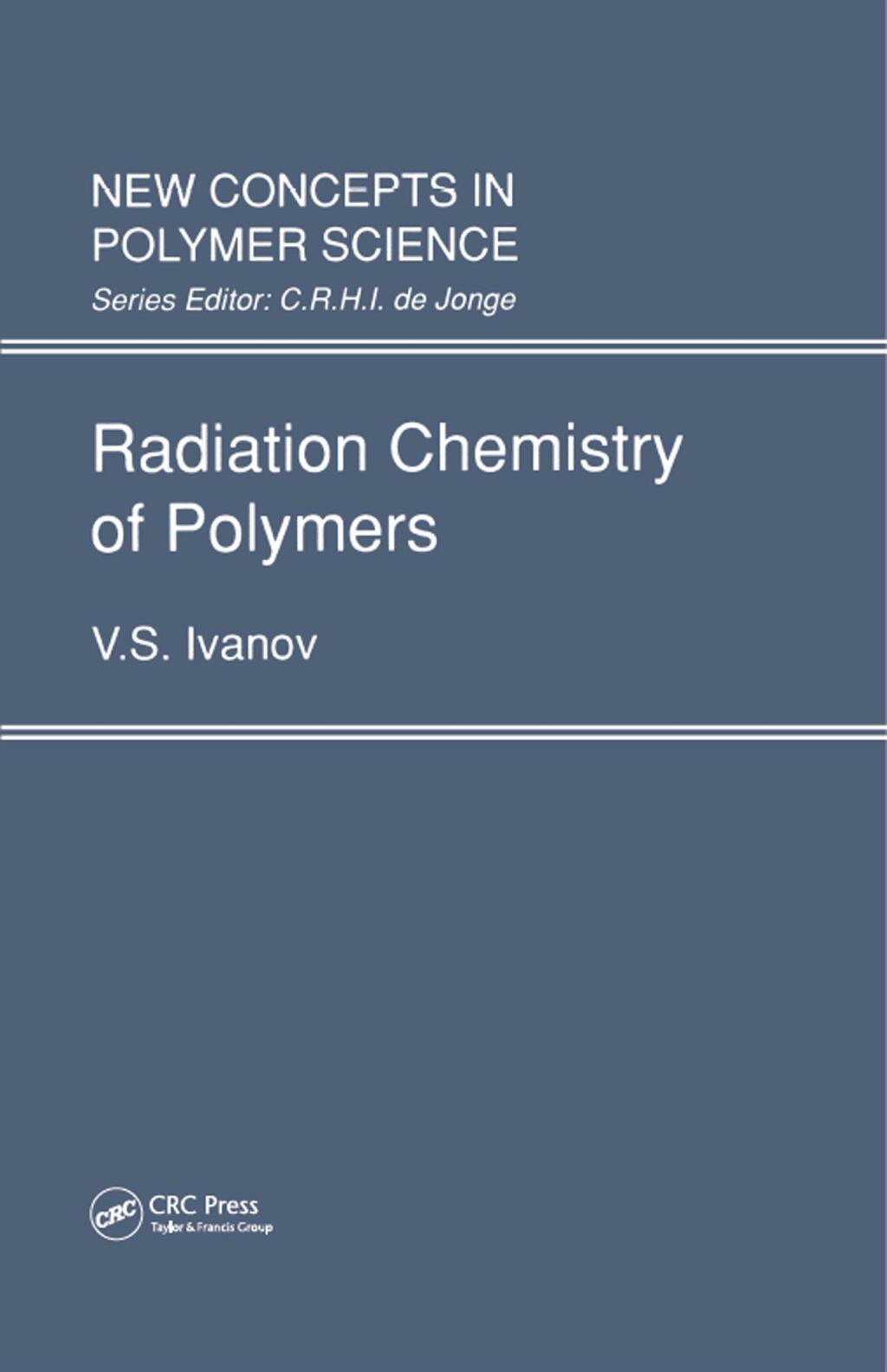 Radiation Chemistry of Polymers 1st Edition