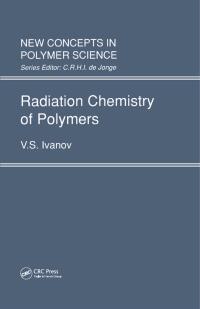 表紙画像: Radiation Chemistry of Polymers 1st edition 9789067641371