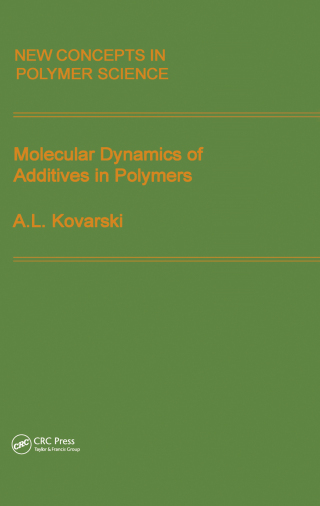 Cover image: Molecular Dynamics of Additives in Polymers 1st edition 9789067642590