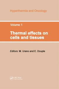 Imagen de portada: Thermal Effects on Cells and Tissues 1st edition 9789067640879