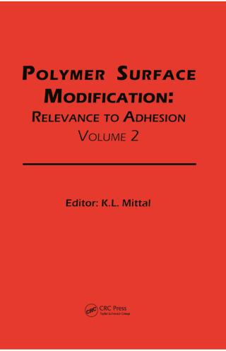 Cover image: Polymer Surface Modification: Relevance to Adhesion, Volume 2 1st edition 9789067643276
