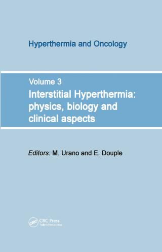 Imagen de portada: Interstitial Hyperthermia: Physics, Biology and Clinical Aspects 1st edition 9789067641388