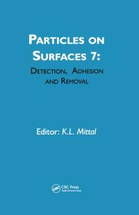 Imagen de portada: Particles on Surfaces: Detection, Adhesion and Removal, Volume 7 1st edition 9789067643726