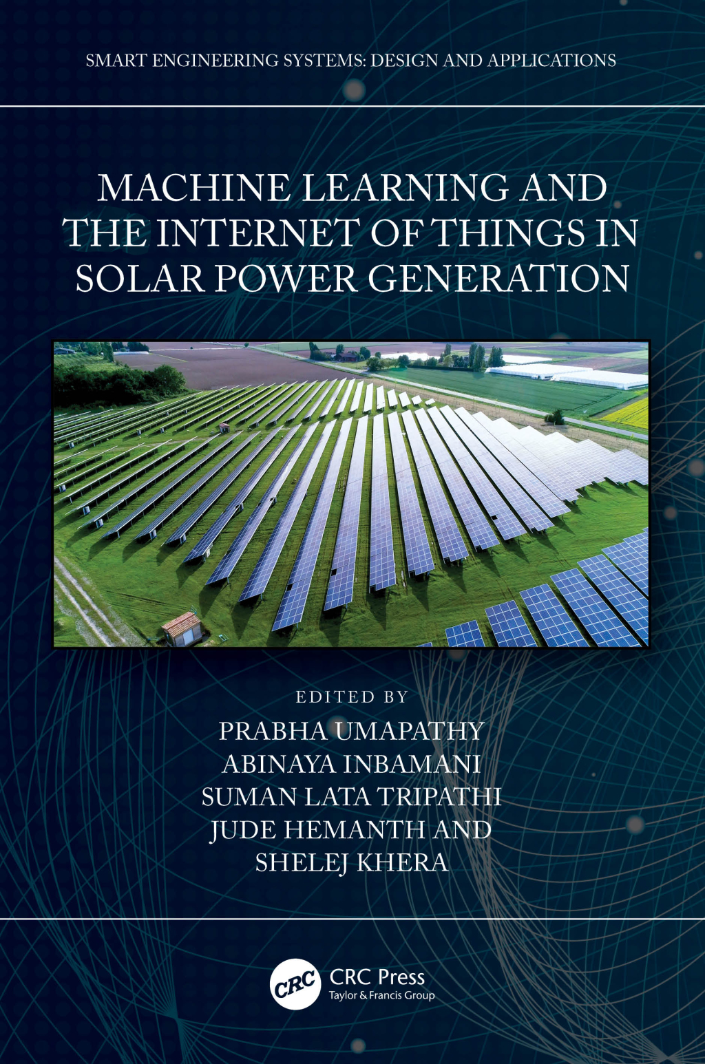Machine Learning and the Internet of Things in Solar Power Generation 1st Edition