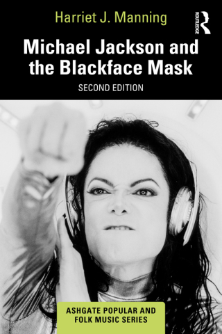 Cover image: Michael Jackson and the Blackface Mask 2nd edition 9781032056500