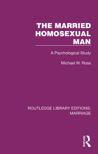 Cover image: The Married Homosexual Man 1st edition 9781032465869