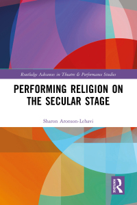 Omslagafbeelding: Performing Religion on the Secular Stage 1st edition 9780367487522