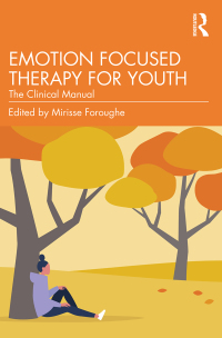 Omslagafbeelding: Emotion Focused Therapy for Youth 1st edition 9781032112299