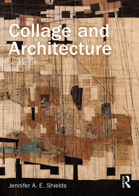 Cover image: Collage and Architecture 2nd edition 9780367647940