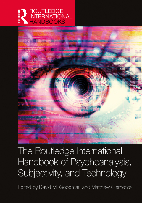 The Routledge International Handbook of Psychoanalysis, Subjectivity, and Technology, 1st Edition - FULL INSTANT DOWNLOAD | PDF DOCX EPUB