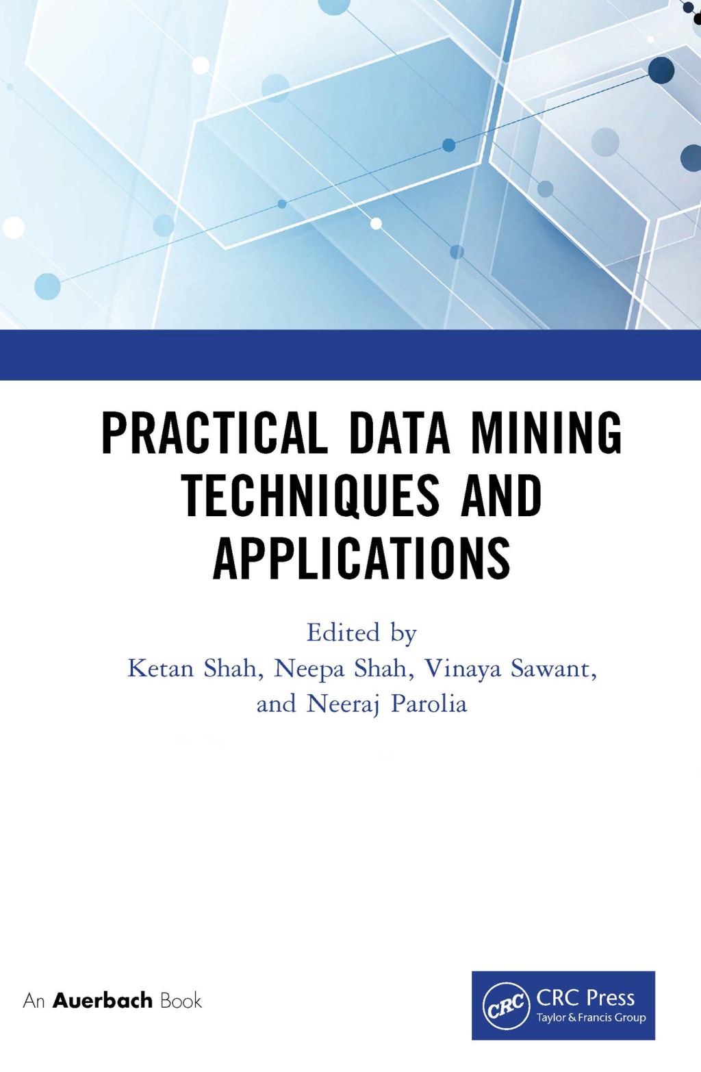 Practical Data Mining Techniques and Applications 1st Edition