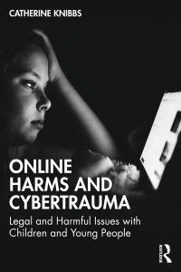 Cover image: Online Harms and Cybertrauma 1st edition 9781032266411