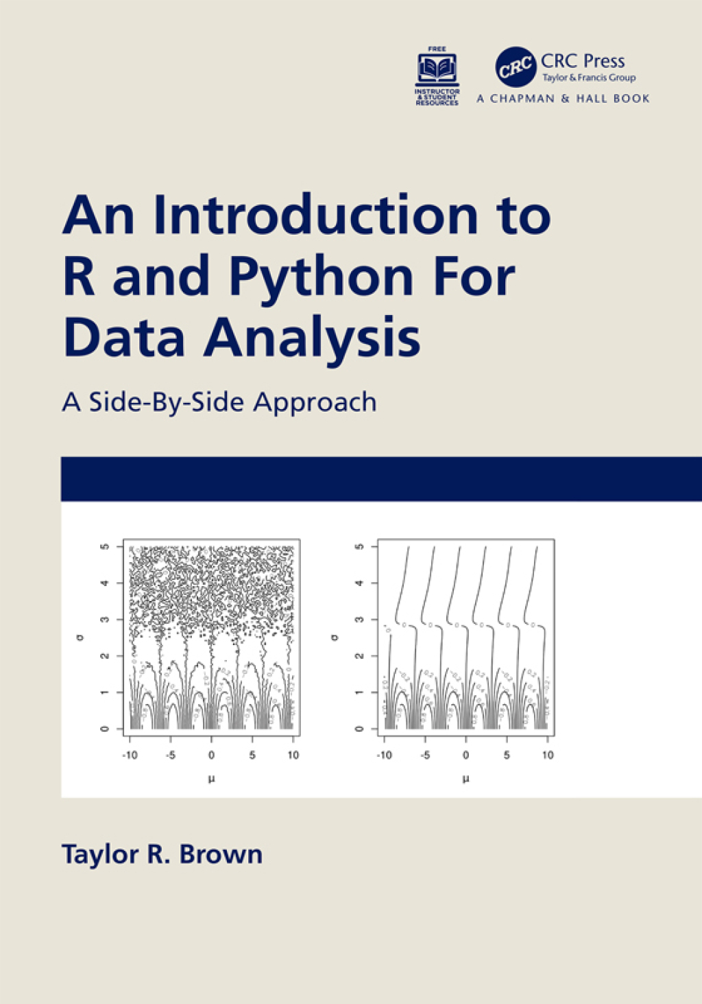 An Introduction to R and Python for Data Analysis A Side-By-Side Approach 1st Edition