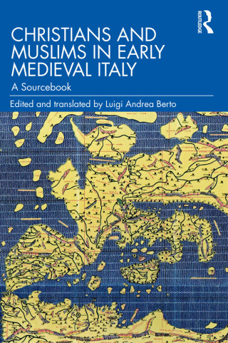 Cover image: Christians and Muslims in Early Medieval Italy 1st edition 9781032100913