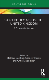 表紙画像: Sport Policy Across the United Kingdom 1st edition 9781032148083