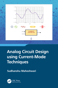 Cover image: Analog Circuit Design using Current-Mode Techniques 1st edition 9781032393070