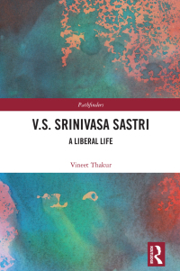 صورة الغلاف: V.S. Srinivasa Sastri 1st edition 9781032516615