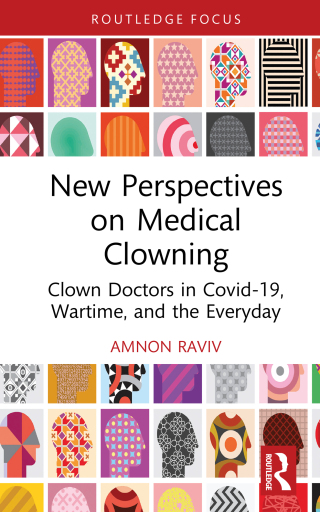 Cover image: New Perspectives on Medical Clowning 1st edition 9781032423302