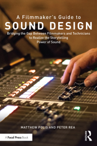 Cover image: A Filmmaker’s Guide to Sound Design 1st edition 9780367249908