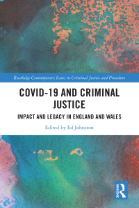 Cover image: Covid-19 and Criminal Justice 1st edition 9781032250847