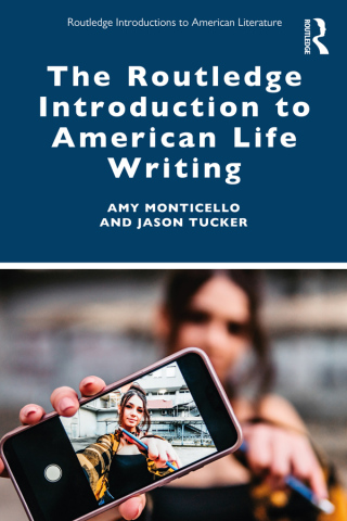Cover image: The Routledge Introduction to American Life Writing 1st edition 9780367357597