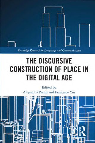 Cover image: The Discursive Construction of Place in the Digital Age 1st edition 9781032371481