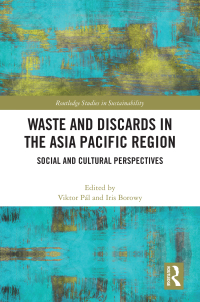 Imagen de portada: Waste and Discards in the Asia Pacific Region 1st edition 9781032366142
