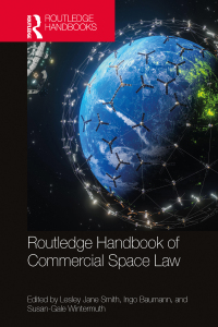 Cover image: Routledge Handbook of Commercial Space Law 1st edition 9781032100746