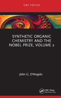 Cover image: Synthetic Organic Chemistry and the Nobel Prize, Volume 2 1st edition 9780367438982