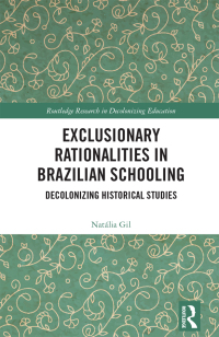 Imagen de portada: Exclusionary Rationalities in Brazilian Schooling 1st edition 9781032200453